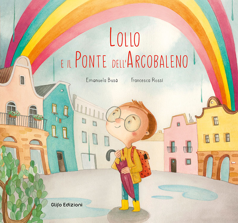 Lollo e il ponte dell’arcobaleno cover